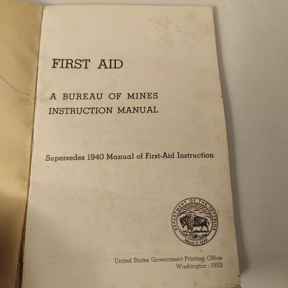 1953 FIRST AID-A BUREAU OF MINES INSTUCTION MANUAL BOOK & ARC 1940 First Aid bk - Picture 3 of 8